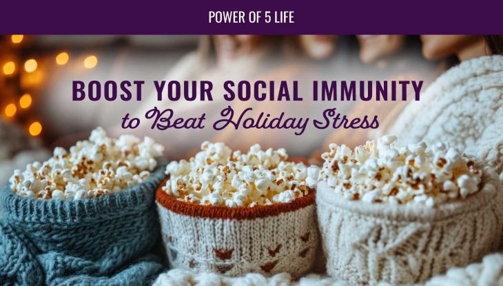 friends watching a holiday movie together having popcorn - a blog post about social immunity