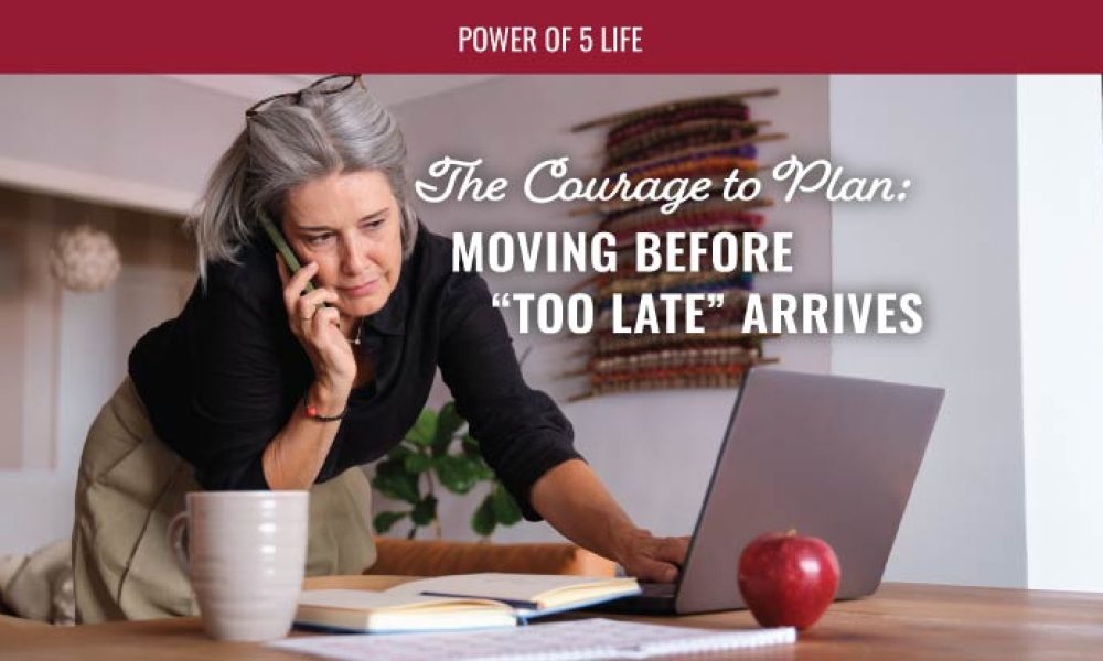 woman on the phone and laptop for a blog post about the courage to plan your move before it's too late