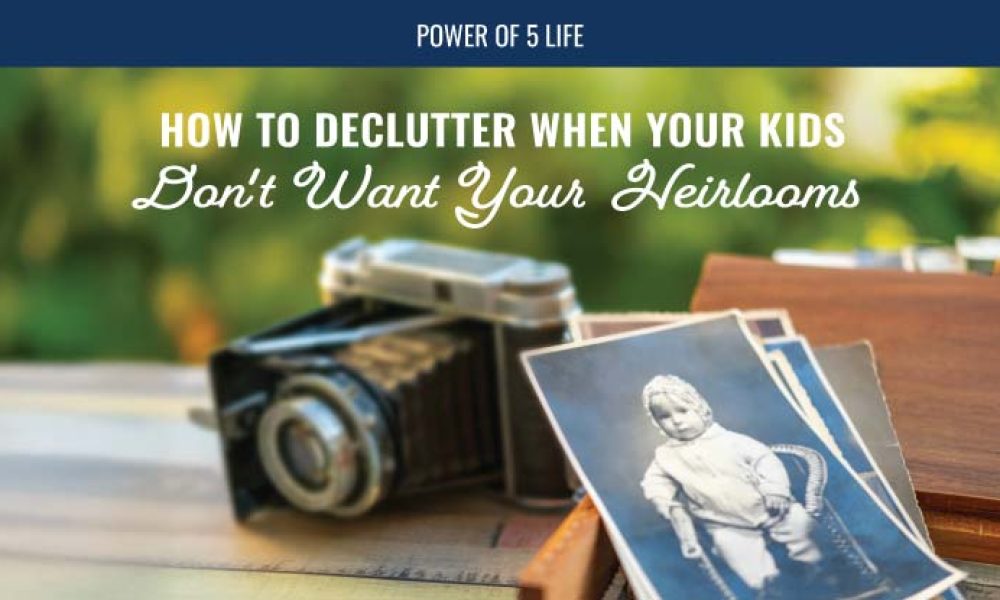 an old camera and photos for a blog post about decluttering when your kids don't want your heirlooms