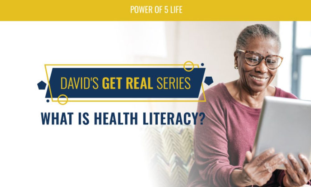 health literacy month - David's Get Real Series