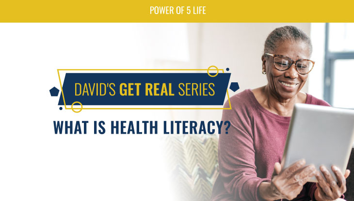 health literacy month - David's Get Real Series